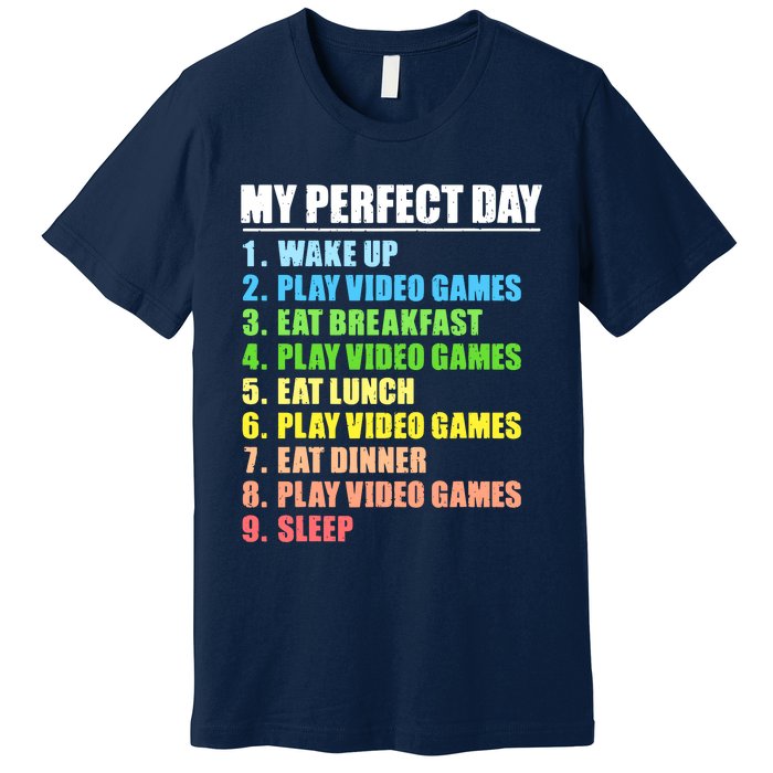 My Perfect Day Play Video Games Gamers Boy Funny Gaming Premium T-Shirt