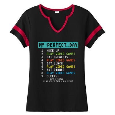 My Perfect Day Play Video Games Funny Gamer Ladies Halftime Notch Neck Tee