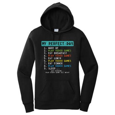 My Perfect Day Play Video Games Funny Gamer Women's Pullover Hoodie