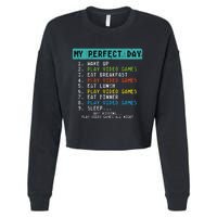 My Perfect Day Play Video Games Funny Gamer Cropped Pullover Crew