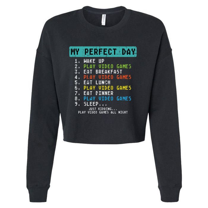 My Perfect Day Play Video Games Funny Gamer Cropped Pullover Crew