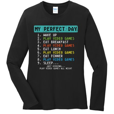 My Perfect Day Play Video Games Funny Gamer Ladies Long Sleeve Shirt