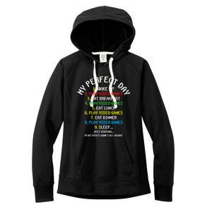 My Perfect Day Play Video Games Lover Gift Women's Fleece Hoodie