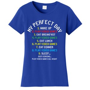 My Perfect Day Play Video Games Lover Gift Women's T-Shirt