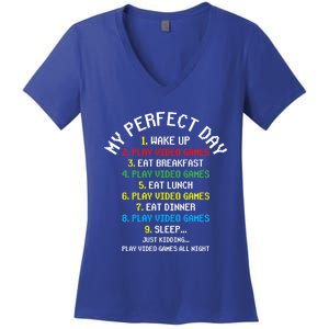 My Perfect Day Play Video Games Lover Gift Women's V-Neck T-Shirt