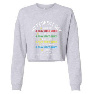 My Perfect Day Play Video Games Lover Gift Cropped Pullover Crew