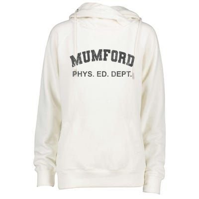 Mumford Phys Ed Dept Funny Lazy Womens Funnel Neck Pullover Hood
