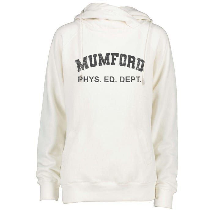 Mumford Phys Ed Dept Funny Lazy Womens Funnel Neck Pullover Hood
