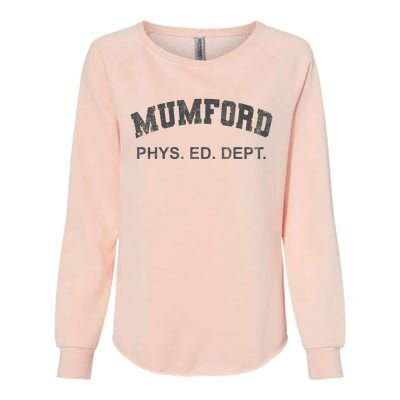 Mumford Phys Ed Dept Funny Lazy Womens California Wash Sweatshirt