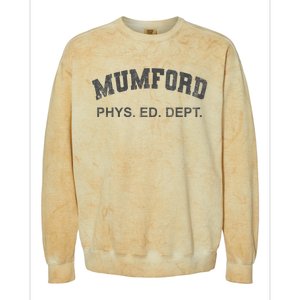 Mumford Phys Ed Dept Funny Lazy Colorblast Crewneck Sweatshirt