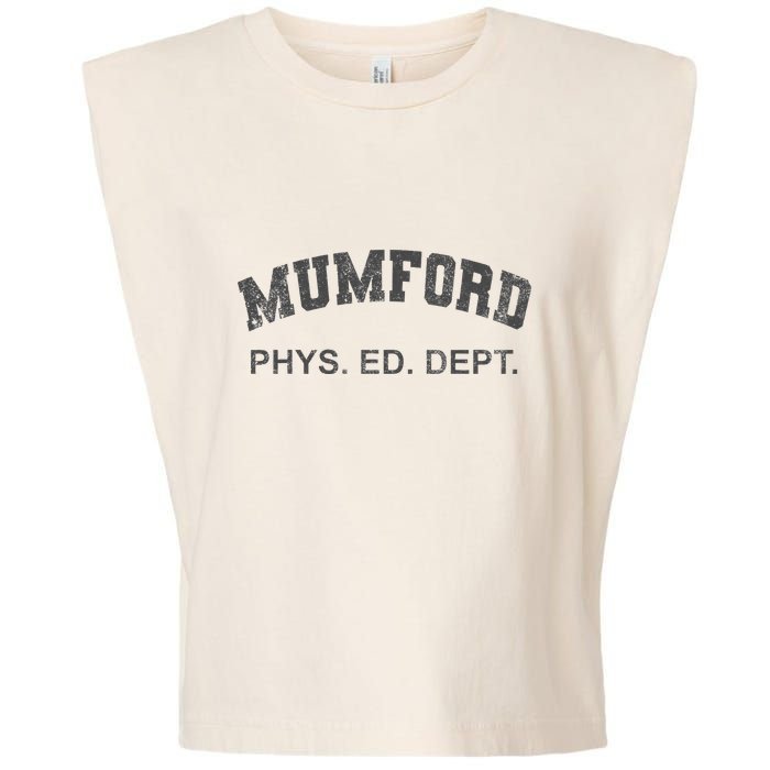 Mumford Phys Ed Dept Funny Lazy Garment-Dyed Women's Muscle Tee