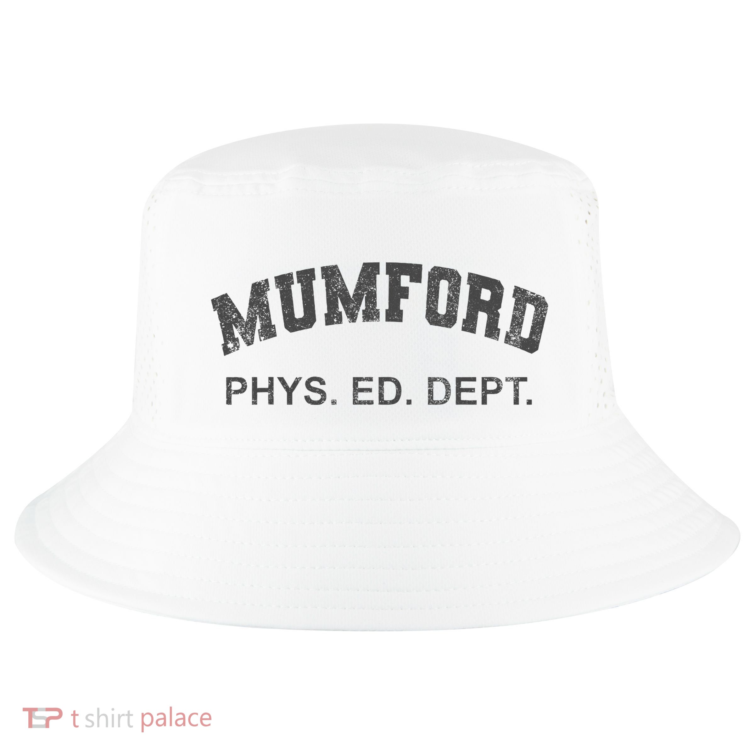 Mumford Phys Ed Dept Funny Lazy Cool Comfort Performance Bucket Hat