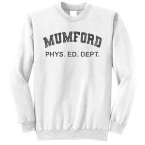 Mumford Phys Ed Dept Funny Lazy Sweatshirt