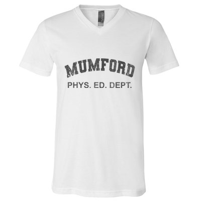 Mumford Phys Ed Dept Funny Lazy V-Neck T-Shirt