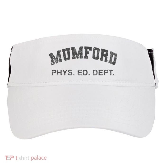 Mumford Phys Ed Dept Funny Lazy Adult Drive Performance Visor