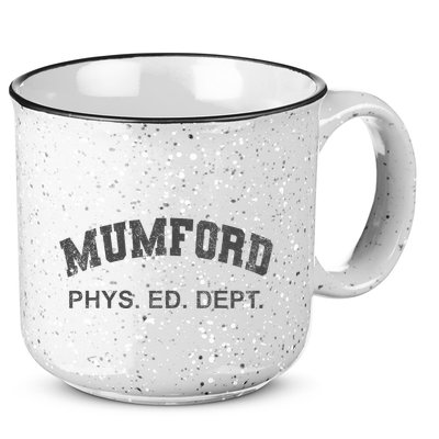 Mumford Phys Ed Dept Funny Lazy 15oz Campfire Ceramic Mug