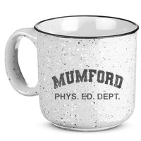 Mumford Phys Ed Dept Funny Lazy 15oz Campfire Ceramic Mug
