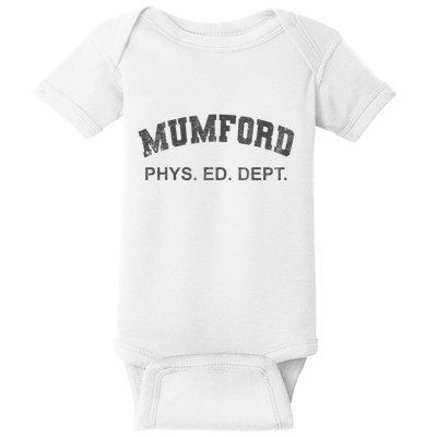 Mumford Phys Ed Dept Funny Lazy Baby Bodysuit