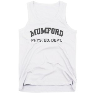 Mumford Phys Ed Dept Funny Lazy Tank Top