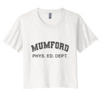 Mumford Phys Ed Dept Funny Lazy Crop Top
