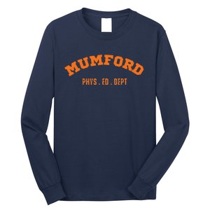 Mumford Phys. Ed. Dept. Novelty Long Sleeve Shirt