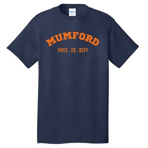 Mumford Phys. Ed. Dept. Novelty Tall T-Shirt