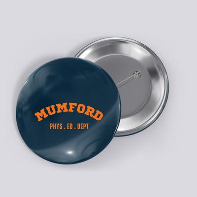 Mumford Phys. Ed. Dept. Novelty Button