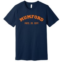 Mumford Phys. Ed. Dept. Novelty Premium T-Shirt