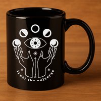 Moon Phases Esoteric Art Trust The Universe Quote 11oz C Handle Ceramic Mug