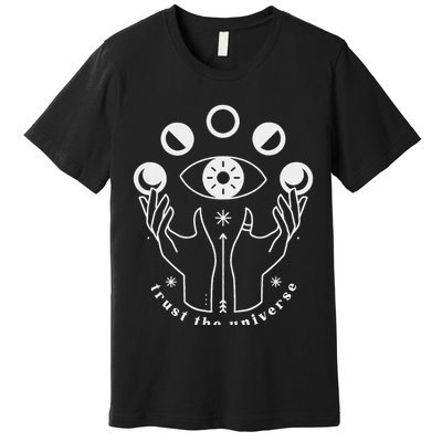 Moon Phases Esoteric Art Trust The Universe Quote Premium T-Shirt