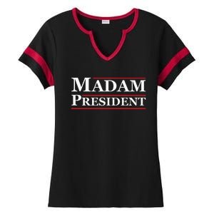 Madam President First Female President Presidential Election Ladies Halftime Notch Neck Tee