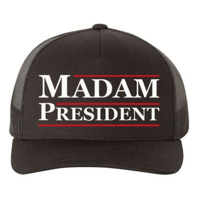 Madam President First Female President Presidential Election Yupoong Adult 5-Panel Trucker Hat