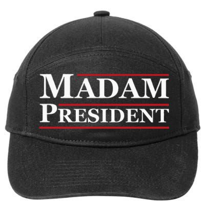 Madam President First Female President Presidential Election 7-Panel Snapback Hat