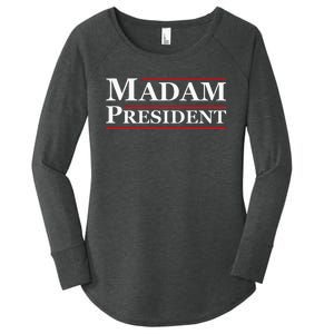 Madam President First Female President Presidential Election Women's Perfect Tri Tunic Long Sleeve Shirt