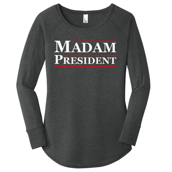 Madam President First Female President Presidential Election Women's Perfect Tri Tunic Long Sleeve Shirt