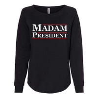 Madam President First Female President Presidential Election Womens California Wash Sweatshirt