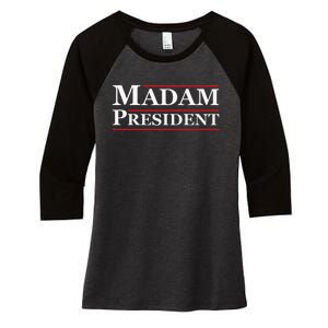 Madam President First Female President Presidential Election Women's Tri-Blend 3/4-Sleeve Raglan Shirt