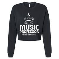 Music Professor Fuelled by Coffee Cropped Pullover Crew