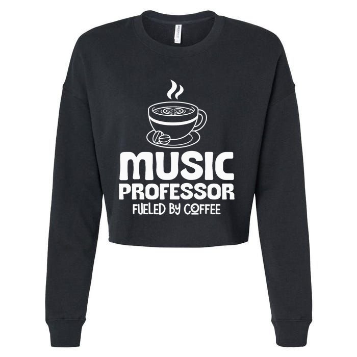 Music Professor Fuelled by Coffee Cropped Pullover Crew