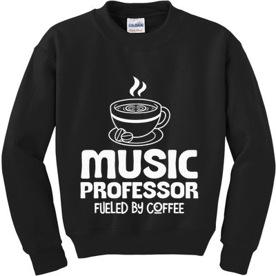 Music Professor Fuelled by Coffee Kids Sweatshirt