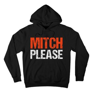 Mitch Please Funny Blue And Orange Gift Hoodie