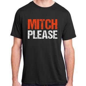 Mitch Please Funny Blue And Orange Gift Adult ChromaSoft Performance T-Shirt