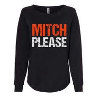 Mitch Please Funny Blue And Orange Gift Womens California Wash Sweatshirt