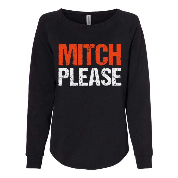 Mitch Please Funny Blue And Orange Gift Womens California Wash Sweatshirt