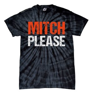 Mitch Please Funny Blue And Orange Gift Tie-Dye T-Shirt