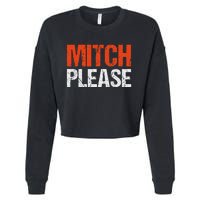 Mitch Please Funny Blue And Orange Gift Cropped Pullover Crew