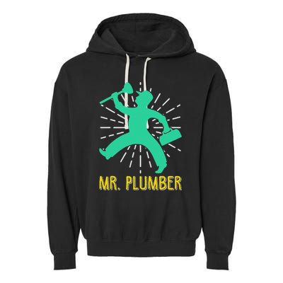 Mr. Plumber Funny Plumber Garment-Dyed Fleece Hoodie