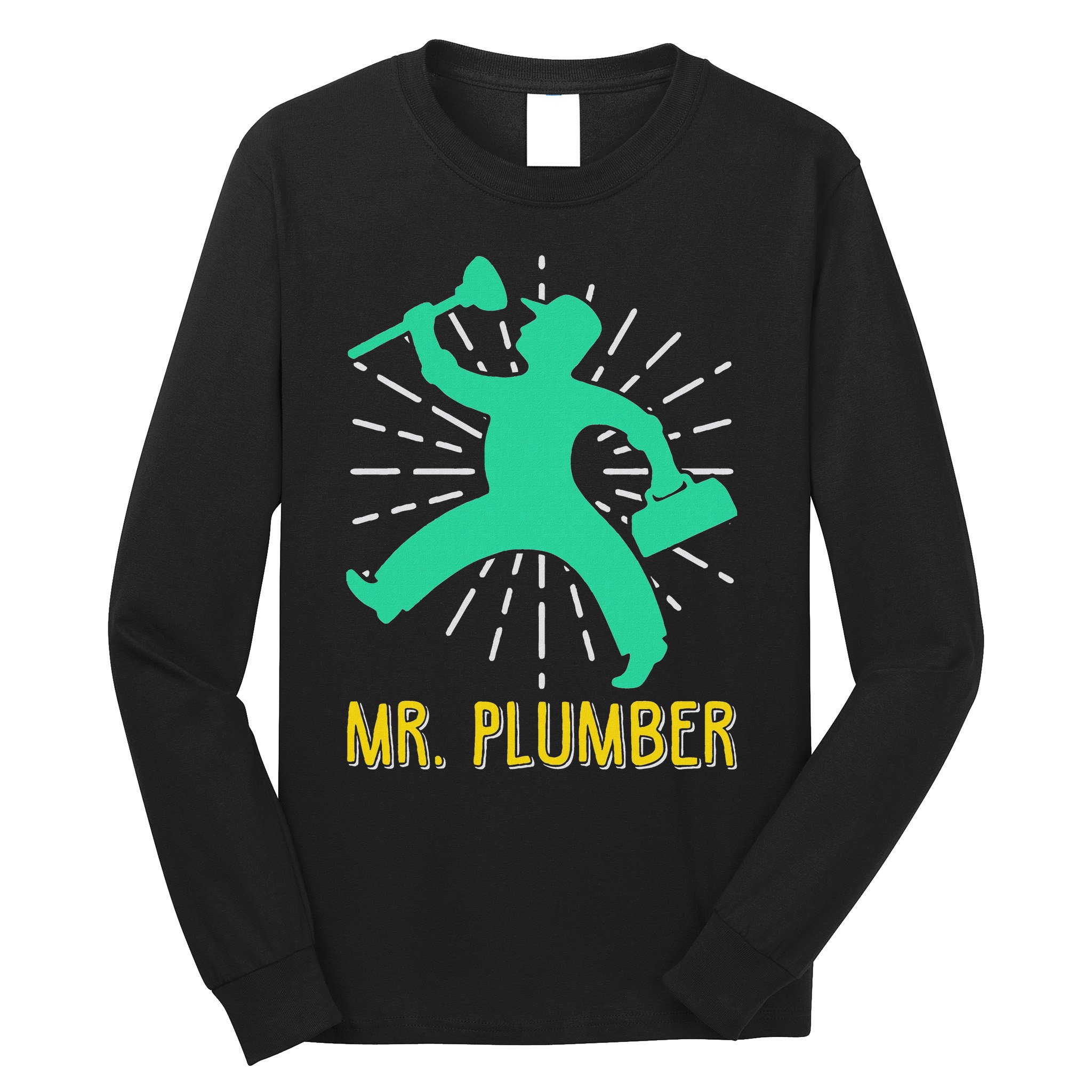 Mr. Plumber Funny Plumber Long Sleeve Shirt