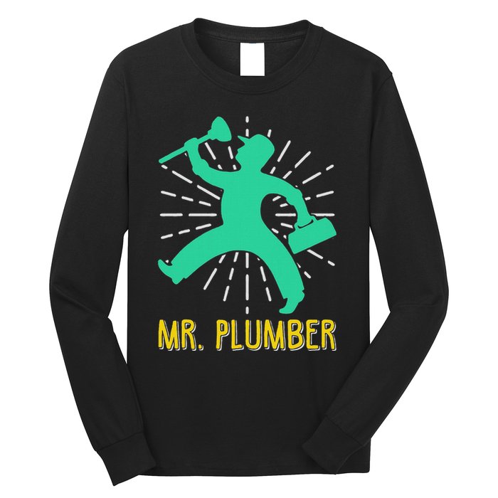 Mr. Plumber Funny Plumber Long Sleeve Shirt