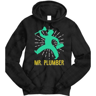 Mr. Plumber Funny Plumber Tie Dye Hoodie